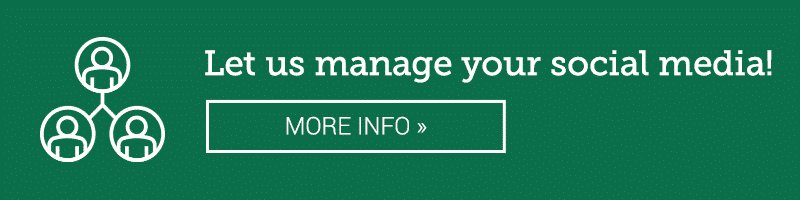 Let us manage your social media! MORE INFO