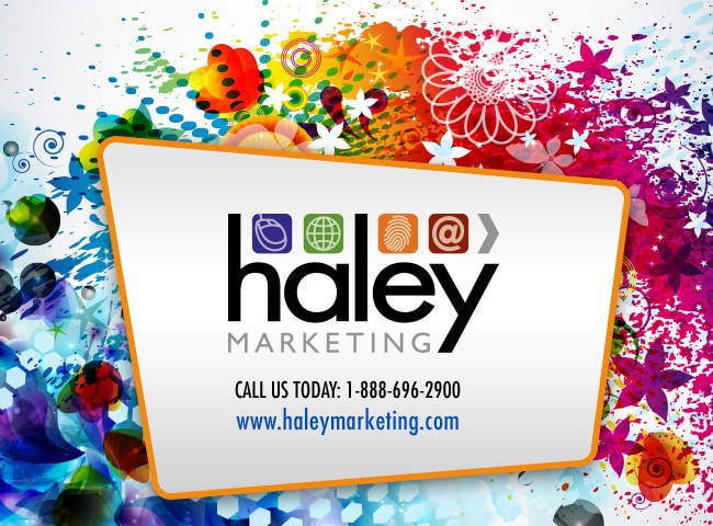 Haley Marketing - Call Us Today: 1-888-696-2900 - old.haleymarketing.com